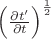 $\left( \frac{\partial t&rsquo;}{\partial t}\right)^{\frac{1}{2}}$