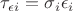 $\tau_{\epsilon i} = \sigma_{i}\epsilon_{i}$