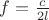 $f=\frac{c}{2l}$
