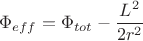 $$\Phi_{eff} = \Phi_{tot} - \frac{L^2}{2r^2}$$
