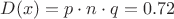 $D(x)=p\cdot n\cdot q=0.72$