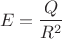 $$E=\frac{Q}{R^2}$$