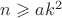 $n \geqslant ak^2$