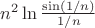 $\[{n^2}\ln \frac{{\sin (1/n)}}{{1/n}}\]$