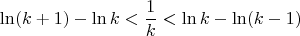 $$\ln(k+1)-\ln k<\frac1k<\ln k-\ln(k-1)$$
