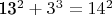 13^2 + 3^3 = 14^2