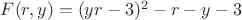 $F(r,y)=(yr-3)^2-r-y-3$