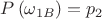 $\[P\left( {{\omega _{1B}}} \right) = {p_2}\]$