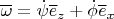 $\overline \omega=\dot\psi\overline e_z+\dot\phi\overline e_x$