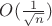 $O(\frac1{\sqrt{n}})$