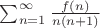 $\sum _{n=1} ^ \infty \frac {f(n)} {n(n+1)}$