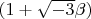 $(1+\sqrt{-3}\beta)$