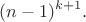 $$(n-1)^{k+1}.$$
