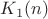 $K_{1}(n)$