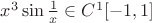 $x^3 \sin\frac1x \in C^1[-1,1]$