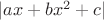 $|ax+bx^2+c|$