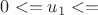 $0<=u_1<=$