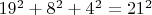 $19^2+8^2+4^2=21^2$