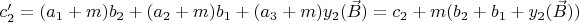 $c'_2=(a_1+m)b_2+(a_2+m)b_1+(a_3+m)y_2(\vec{B})=c_2+m(b_2+b_1+y_2(\vec{B}))$