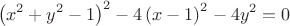 $$\[
\left( {x^2  + y^2  - 1} \right)^2  - 4\left( {x - 1} \right)^2  - 4y^2  = 0
\]
$