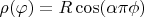$\rho(\varphi) = R \cos(\alpha\pi\phi)$