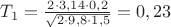 $T_1 = \frac{2 \cdot 3,14 \cdot 0,2}{\sqrt{2 \cdot 9,8 \cdot 1,5}} = 0,23$