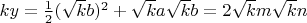$ky=\frac{1}{2}(\sqrt{k}b)^2+\sqrt{k}a\sqrt{k}b=2\sqrt{k}m\sqrt{k}n$