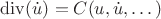 ${\rm div}(\dot u)=C(u, \dot u, \dots)$