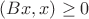 $(Bx,x)\ge0$
