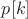 $p[k]$