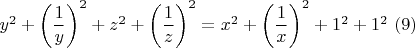 $y^2+\left ( \dfrac{1}{y} \right )^2+z^2+\left ( \dfrac{1}{z} \right )^2=x^2+\left ( \dfrac{1}{x} \right )^2+1^2+1^2\ (9)$