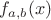 $f_{a,b}(x)$