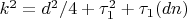 $k^2=d^2/4+\tau_1^2+\tau_1(dn)$