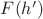$F(h')$