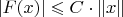 $|F(x)|\leqslant C\cdot\|x\|$
