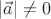 $\left|\vec{a}\right|\not=0$