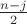 $\frac{n-j}{2}$ $\frac{n-j}{2}$