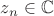 $z_n\in {\mathbb C}$