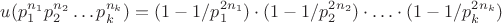 $u(p_1^{n_1} p_2^{n_2} \ldots p_k^{n_k}) = (1 - 1/p_1^{2n_1})\cdot (1 - 1/p_2^{2n_2})\cdot \ldots\cdot (1 - 1/p_k^{2n_k})$