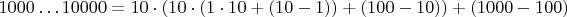 $$1000\dots10000 = 10\cdot(10\cdot(1\cdot 10+(10-1))+(100-10))+(1000-100)$$