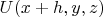 $U(x+h,y,z)$