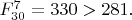 $F^{7}_{30}=330>281.$
