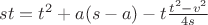 $st=t^2+a(s-a)-t\frac{t^2-v^2}{4s}$