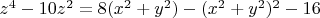 $z^4 - 10z^2 = 8(x^2+y^2) - (x^2+y^2)^2 - 16$