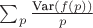 $\sum_p \frac{\text{Var}(f(p))}{p}$ $\sum_p \frac{\text{Var}(f(p))}{p}$