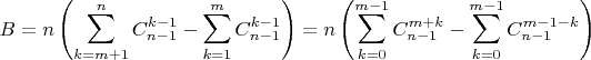 $$B = n\left(\sum\limits_{k=m+1}^{n}C_{n-1}^{k-1}- \sum\limits_{k=1}^mC_{n-1}^{k-1}\right) = n\left(\sum\limits_{k=0}^{m-1}C_{n-1}^{m+k}- \sum\limits_{k=0}^{m-1}C_{n-1}^{m-1-k}\right)$$
