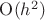 $ {\rm O}(h^2) $