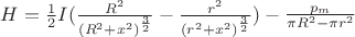 $H=\frac 1 2 I (\frac {R^2} {(R^2+x^2)^{\frac 3 2}} - \frac {r^2} {(r^2+x^2)^{\frac 3 2}})-\frac {p_m} {\pi R^2-\pi r^2}$