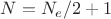 $N=N_e/2+1$ $N=N_e/2+1$