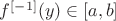 $f^{[-1]}(y)\in[a,b]$